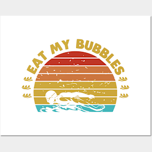 Eat my bubbles Posters and Art